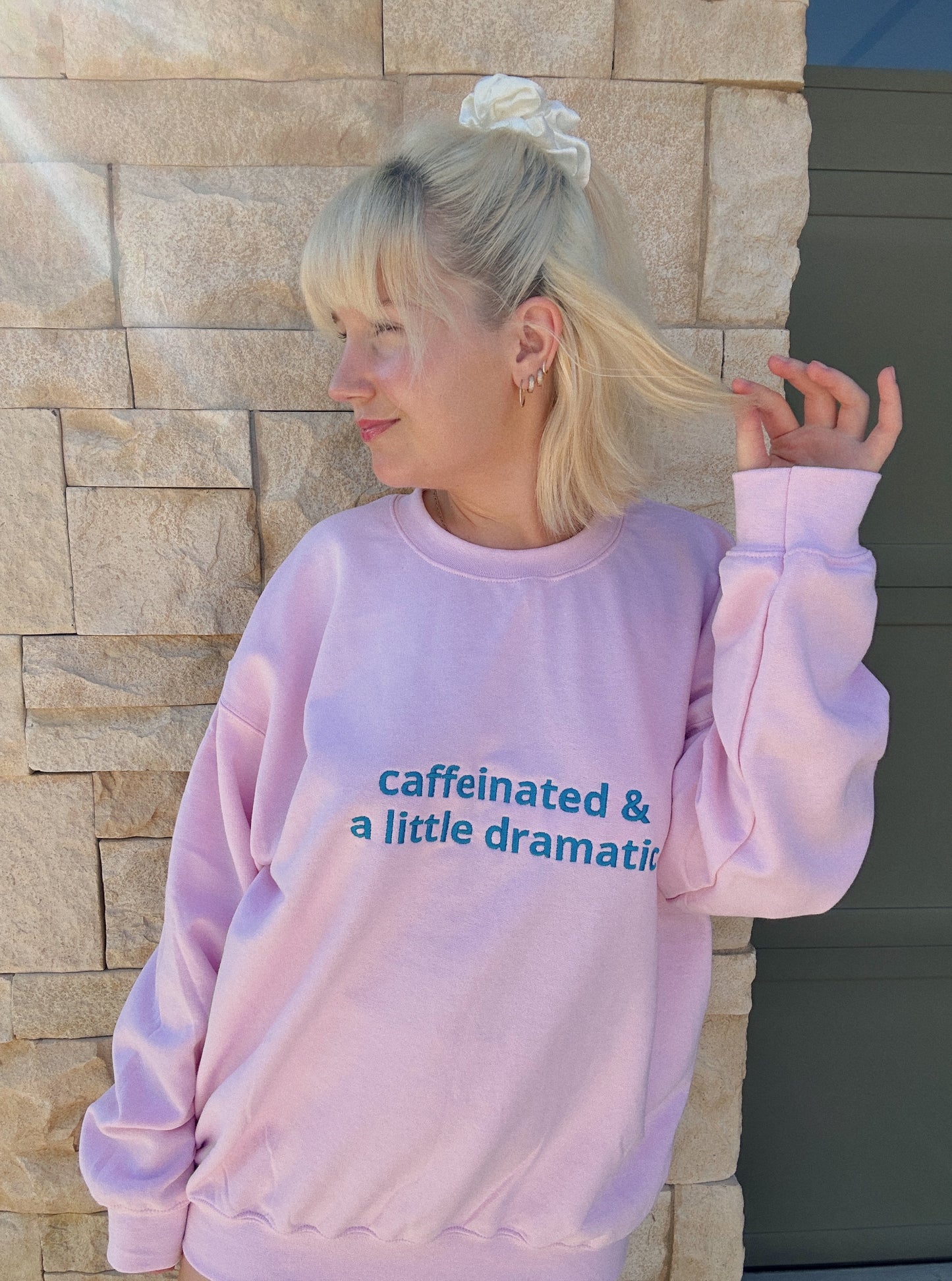Caffeinated & A Little Dramatic Sweatshirt